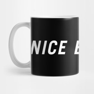 Nice Enough Mug